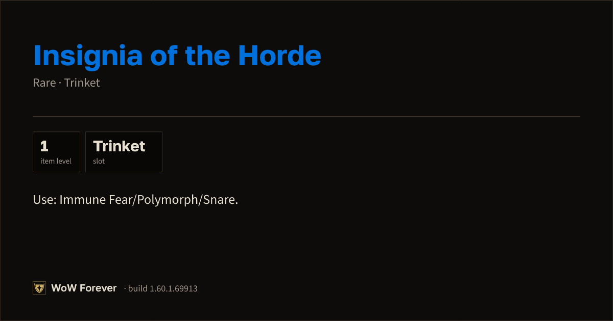 The preview card for Insignia of the Horde - Rare Trinket (ID 209623)