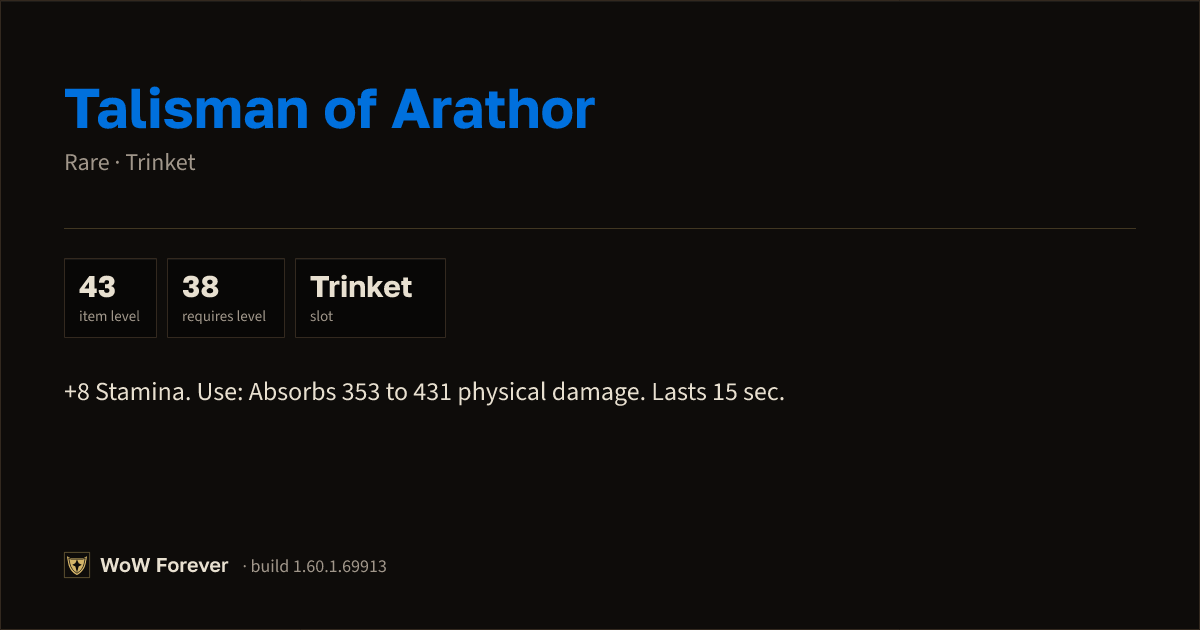 The preview card for Talisman of Arathor - Rare Trinket, Item Level 43
