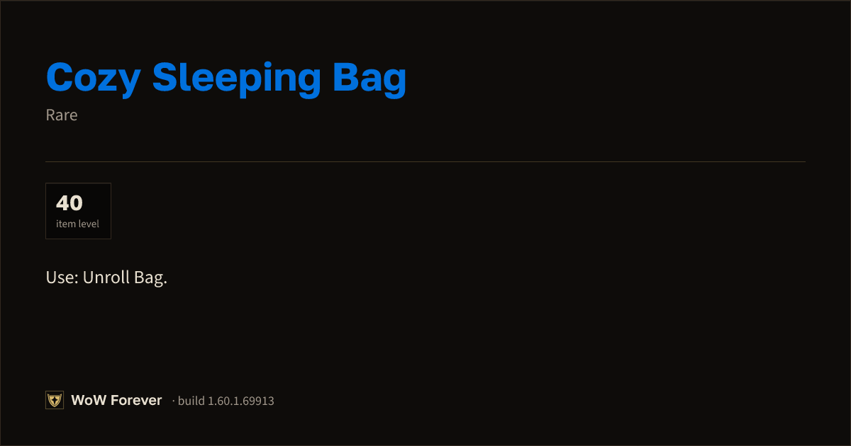 The preview card for Cozy Sleeping Bag - Rare Item, Item Level 40