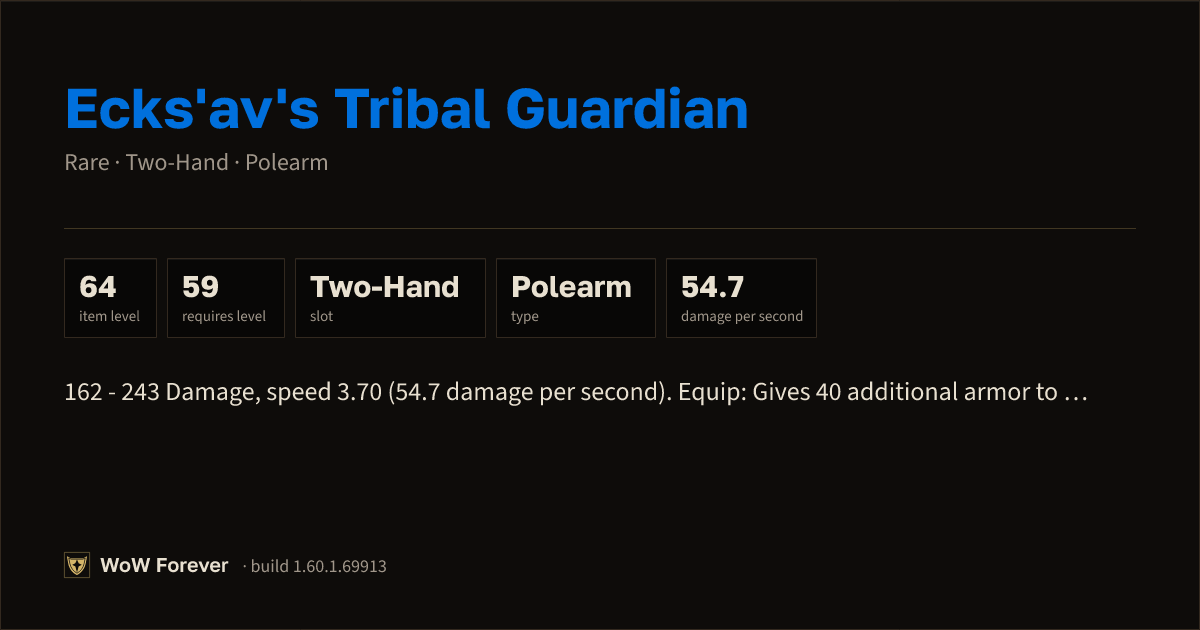 The preview card for Ecks'av's Tribal Guardian - Rare Two-Hand Polearm