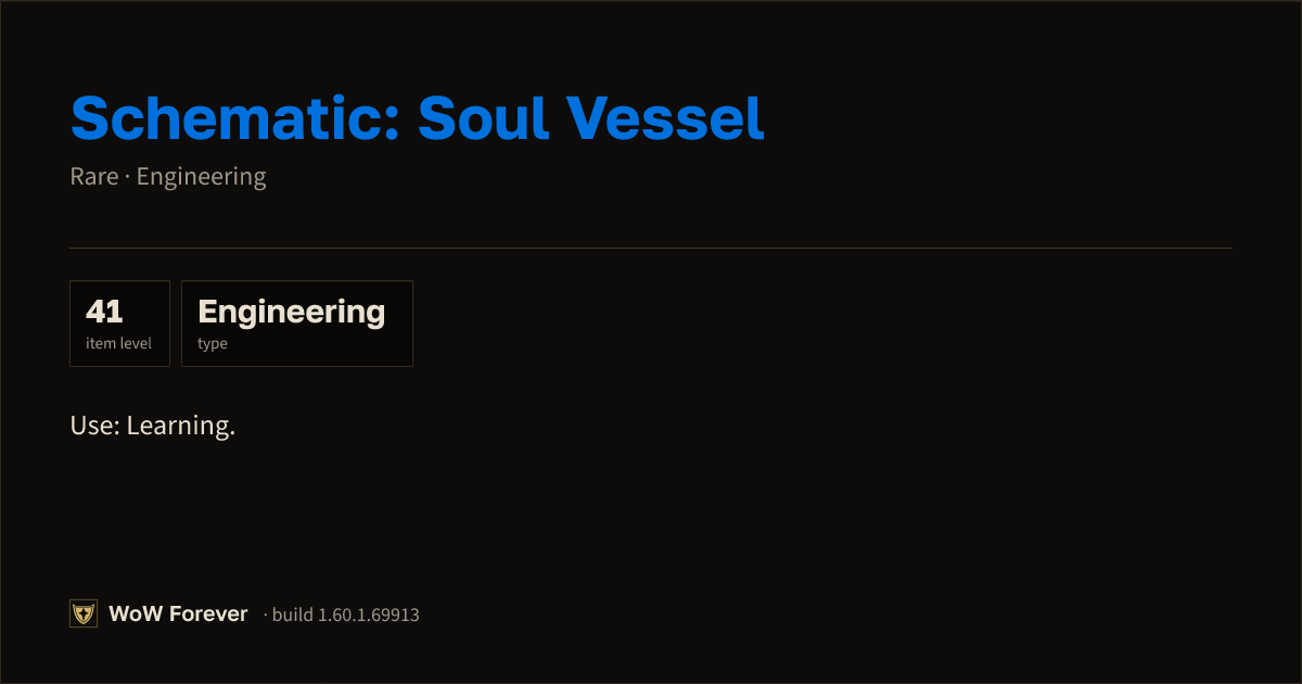 The preview card for Schematic: Soul Vessel - Rare Engineering Recipe