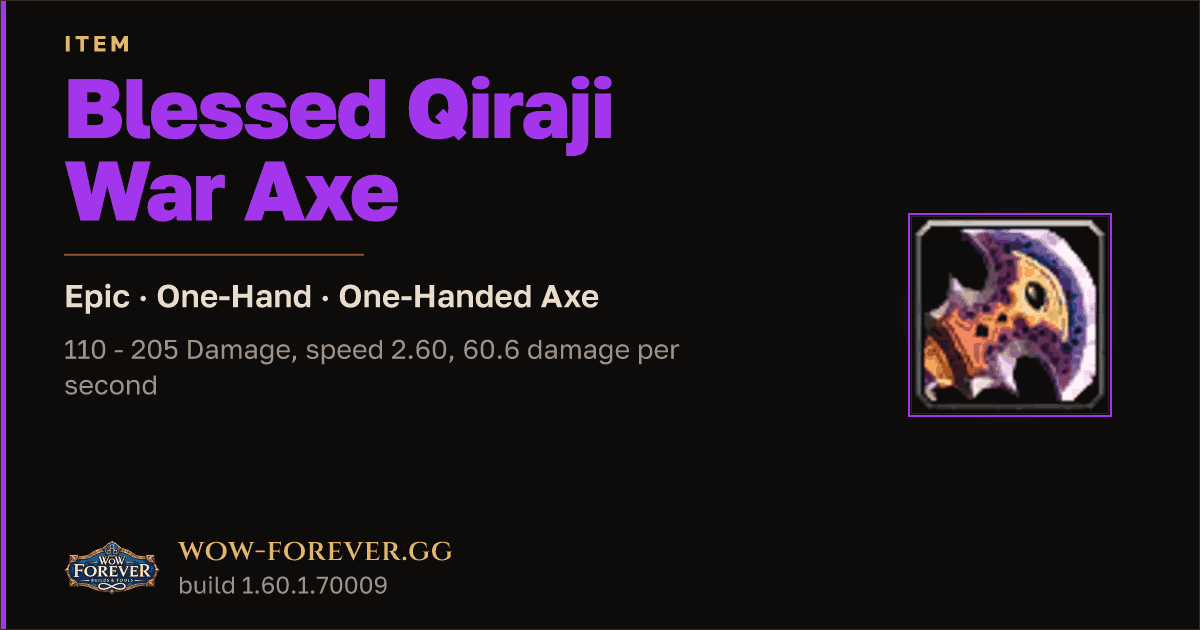 The preview card for Blessed Qiraji War Axe - Epic One-Hand Axe