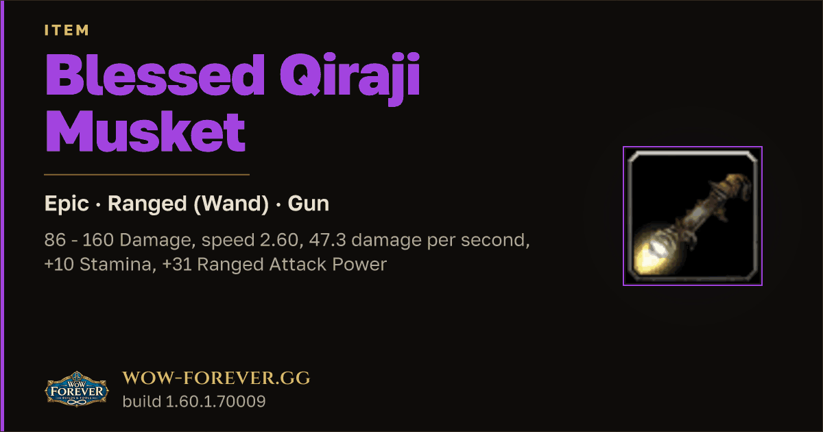 The preview card for Blessed Qiraji Musket - Epic Gun, Item Level 79