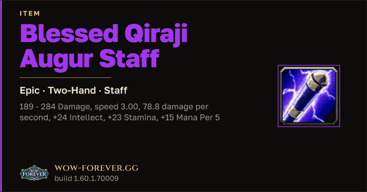 The preview card for Blessed Qiraji Augur Staff - Epic Two-Hand Staff