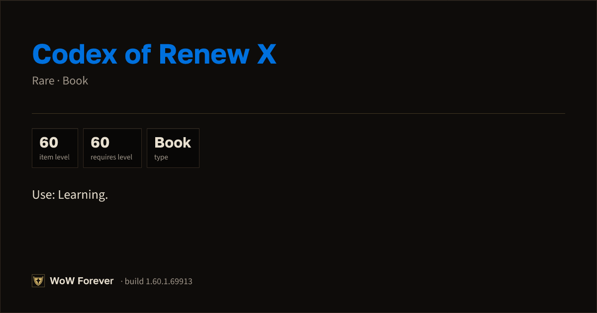 The preview card for Codex of Renew X - Rare Book, Item Level 60