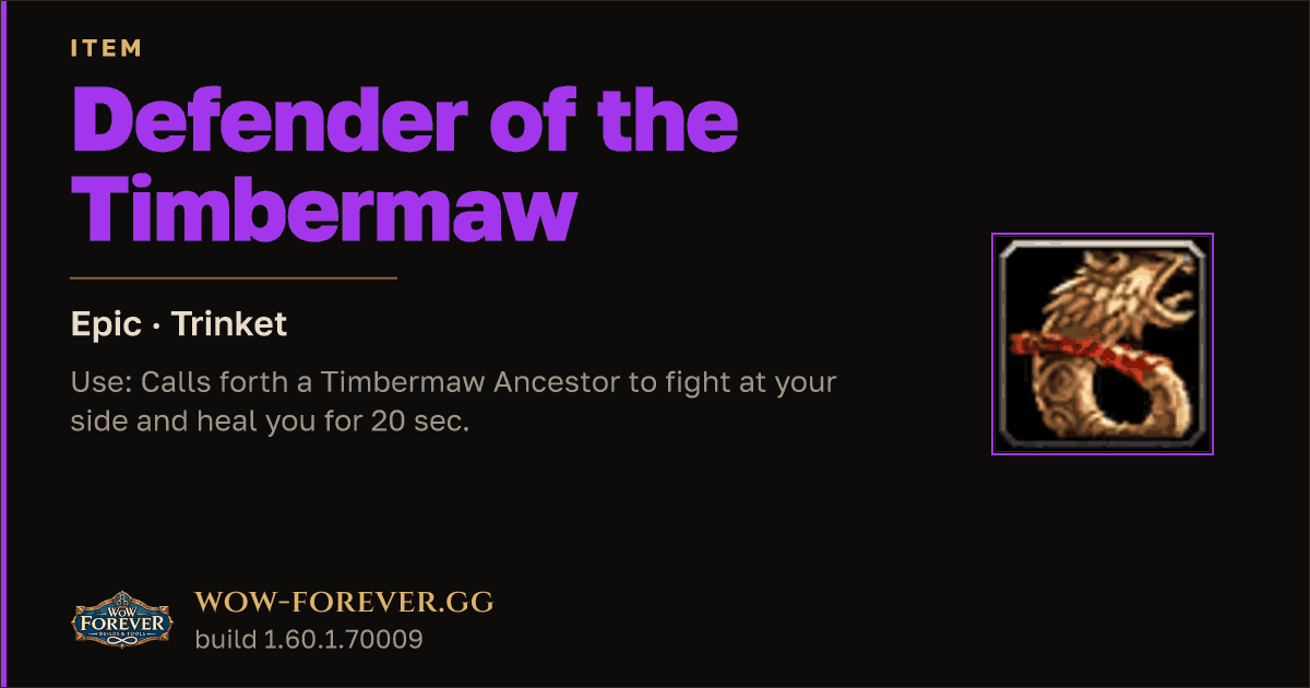 The preview card for Defender of the Timbermaw - Epic Trinket