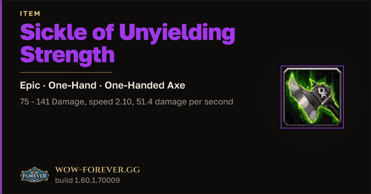 The preview card for Sickle of Unyielding Strength - Epic One-Hand Axe