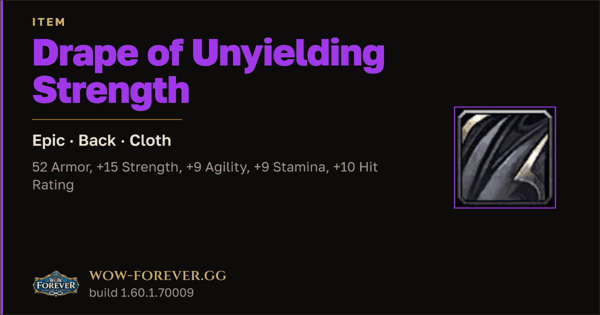 The preview card for Drape of Unyielding Strength - Epic Cloak
