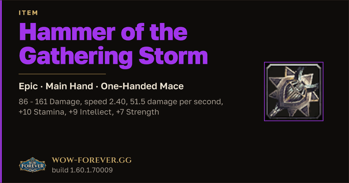 The preview card for Hammer of the Gathering Storm - Epic Main-Hand Mace
