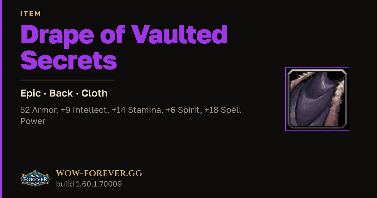 The preview card for Drape of Vaulted Secrets - Epic Cloak