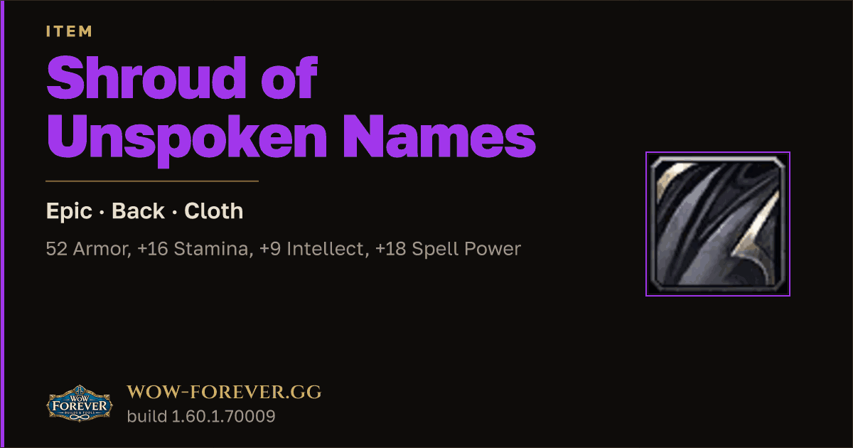 The preview card for Shroud of Unspoken Names - Epic Cloak