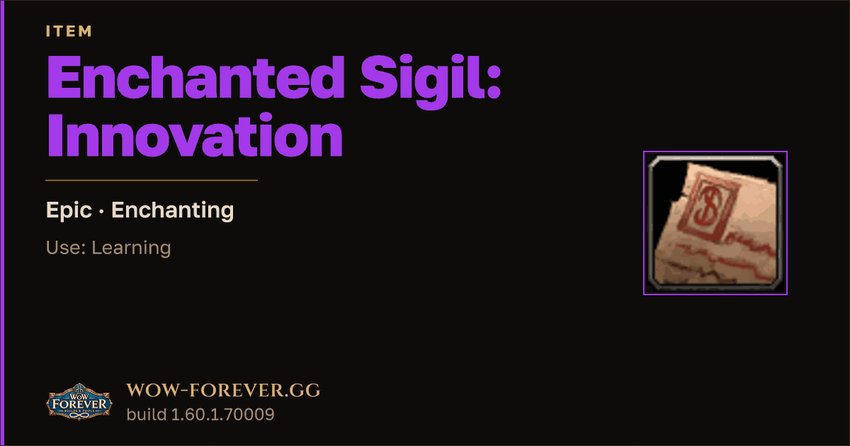 The preview card for Enchanted Sigil: Innovation - WoW Forever Item
