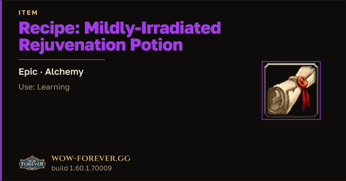 The preview card for Recipe: Mildly-Irradiated Rejuvenation Potion - WoW Forever Item