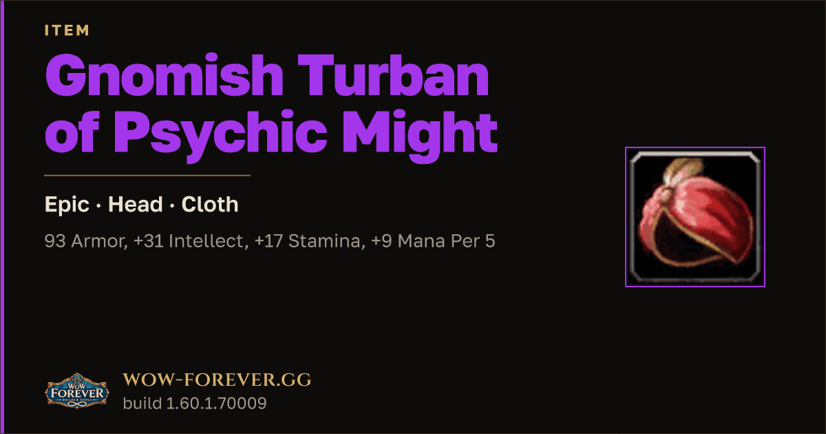The preview card for Gnomish Turban of Psychic Might - Epic Cloth Head