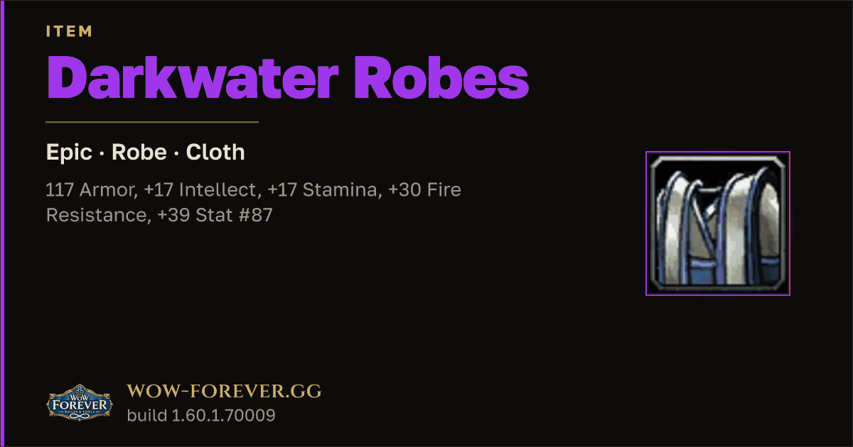 The preview card for Darkwater Robes - Epic Cloth Robe, Item Level 77