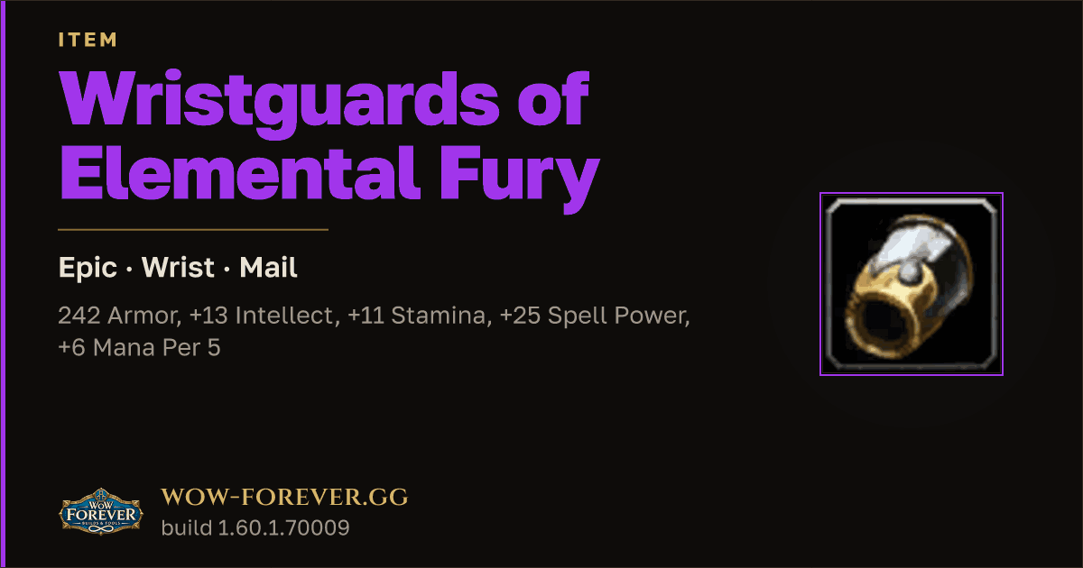 The preview card for Wristguards of Elemental Fury - Epic Mail Wrist