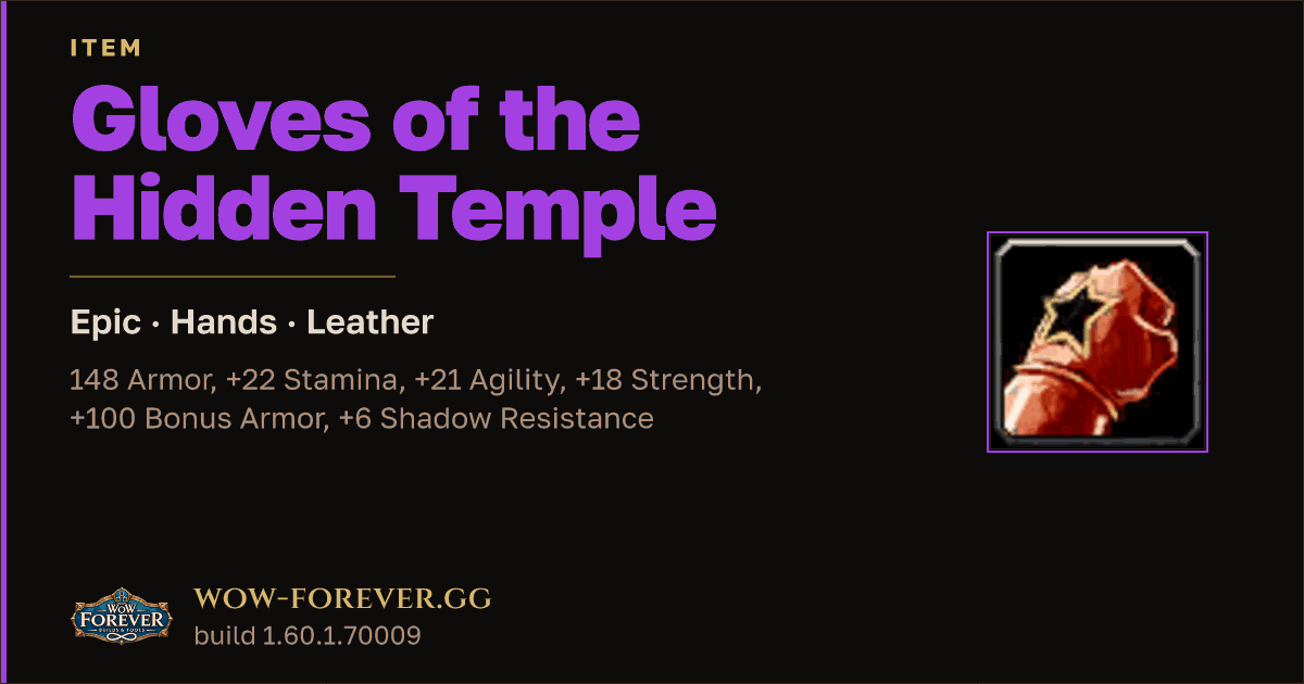 The preview card for Gloves of the Hidden Temple - Epic Leather Hands
