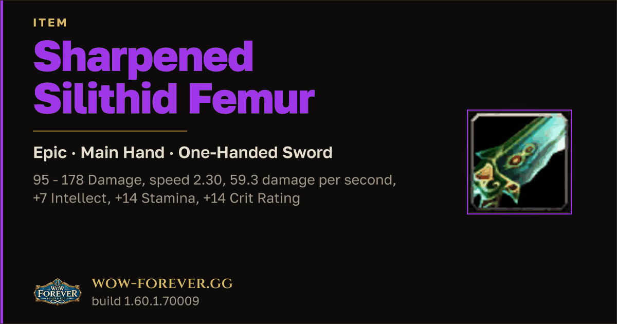 The preview card for Sharpened Silithid Femur - Epic Main-Hand Sword