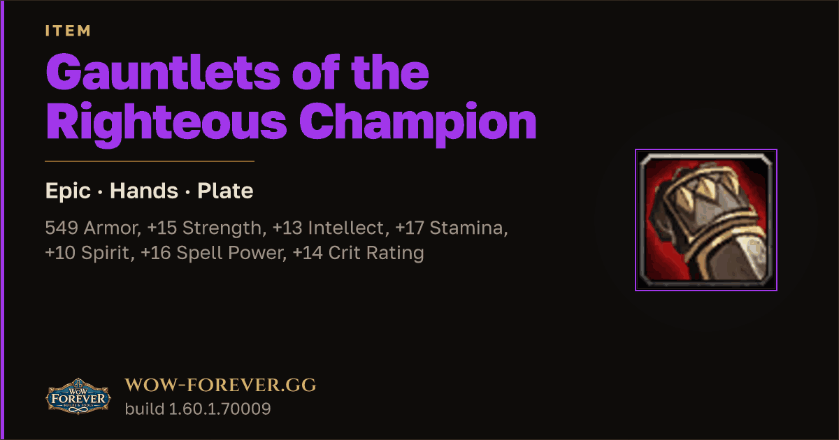 The preview card for Gauntlets of the Righteous Champion - WoW Forever Item
