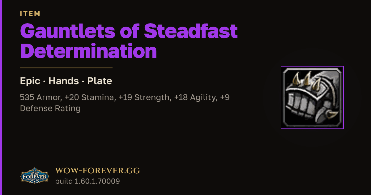 The preview card for Gauntlets of Steadfast Determination - WoW Forever Item