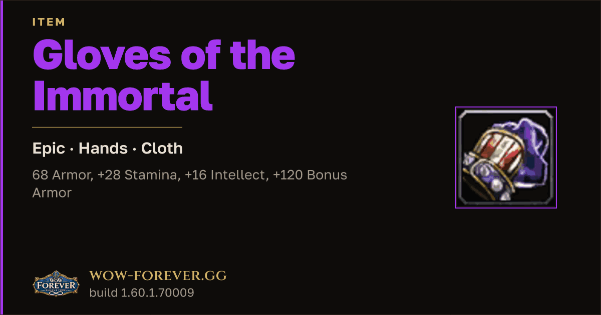 The preview card for Gloves of the Immortal - Epic Cloth Hands