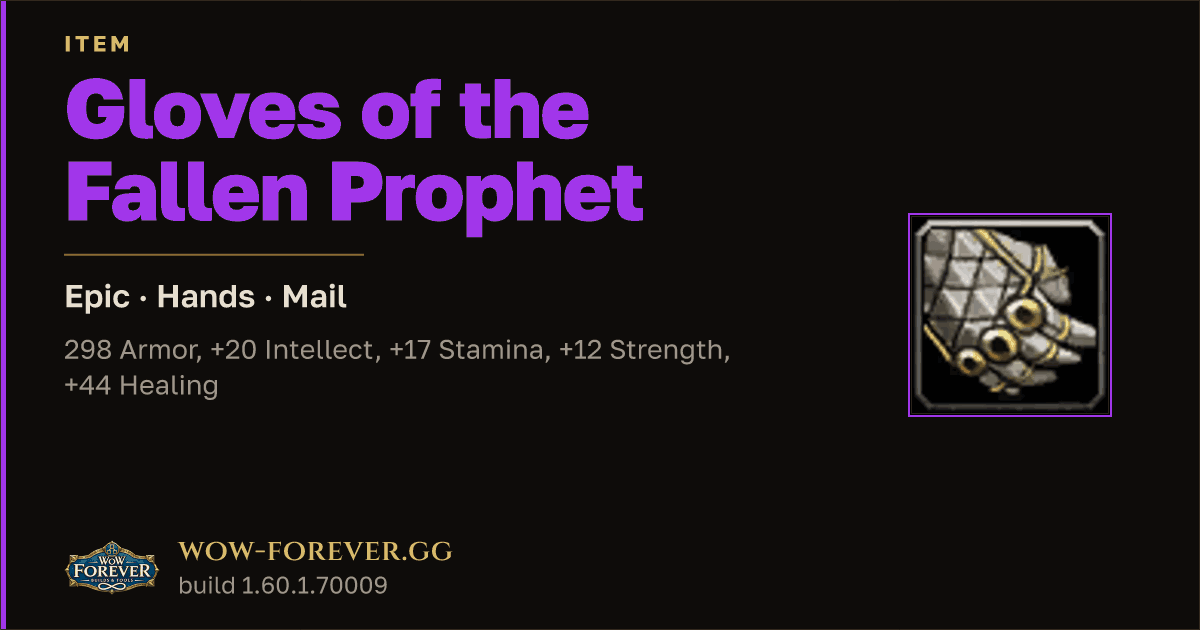 The preview card for Gloves of the Fallen Prophet - Epic Mail Hands