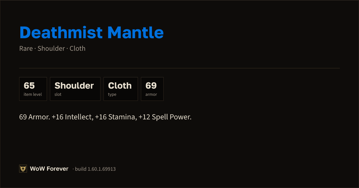 The preview card for Deathmist Mantle - Rare Cloth Shoulder