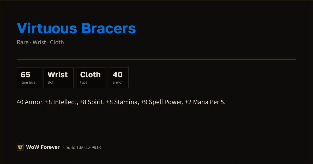 The preview card for Virtuous Bracers - Rare Cloth Wrist, Item Level 65