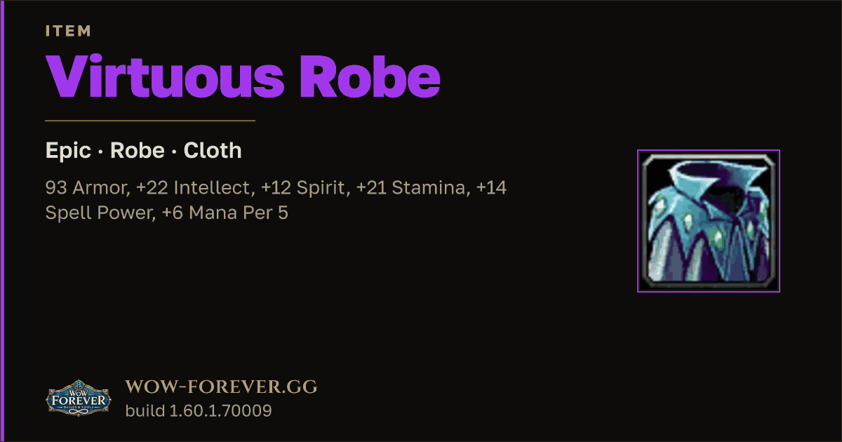 The preview card for Virtuous Robe - Epic Cloth Robe, Item Level 60