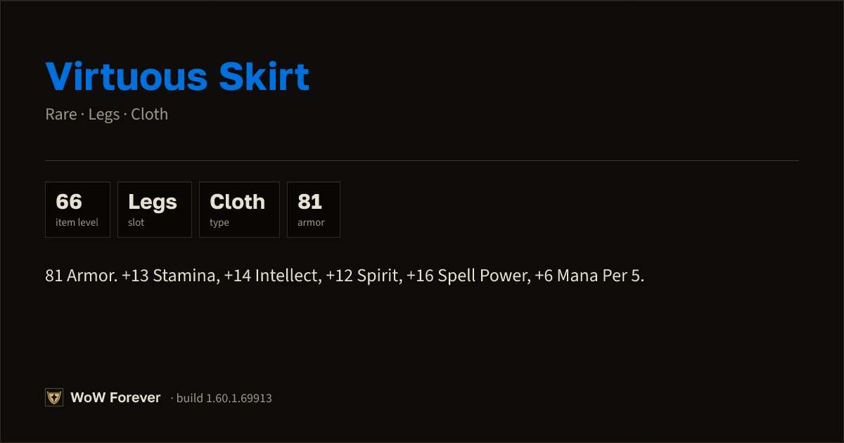 The preview card for Virtuous Skirt - Rare Cloth Legs, Item Level 66