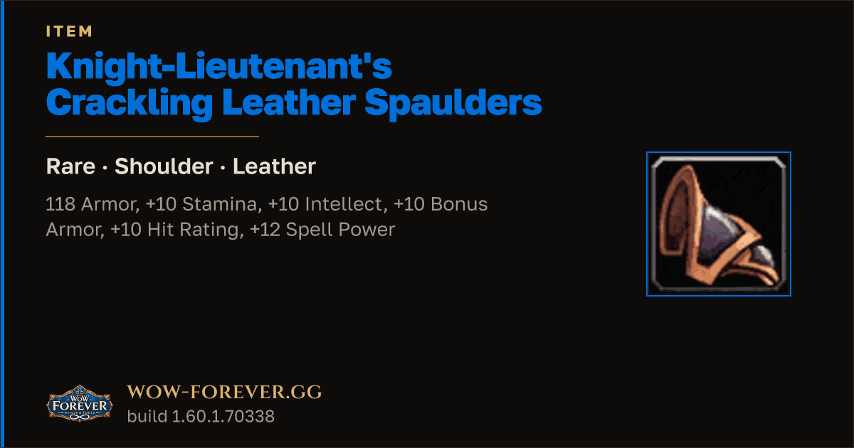 The preview card for Knight-Lieutenant's Crackling Leather Spaulders