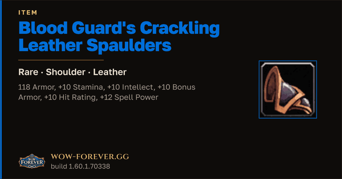 The preview card for Blood Guard's Crackling Leather Spaulders
