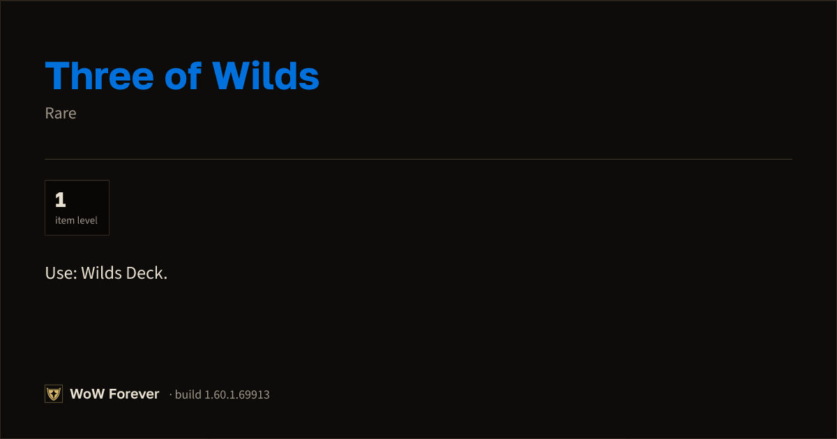 The preview card for Three of Wilds - Rare Item, Item Level 1