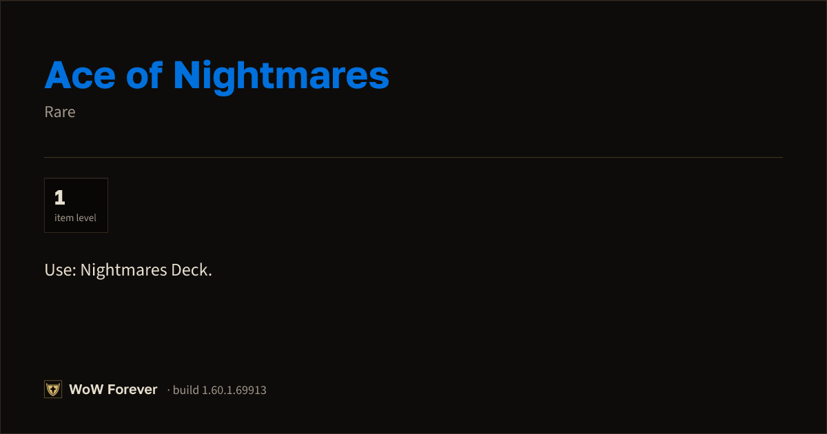 The preview card for Ace of Nightmares - Rare Item, Item Level 1