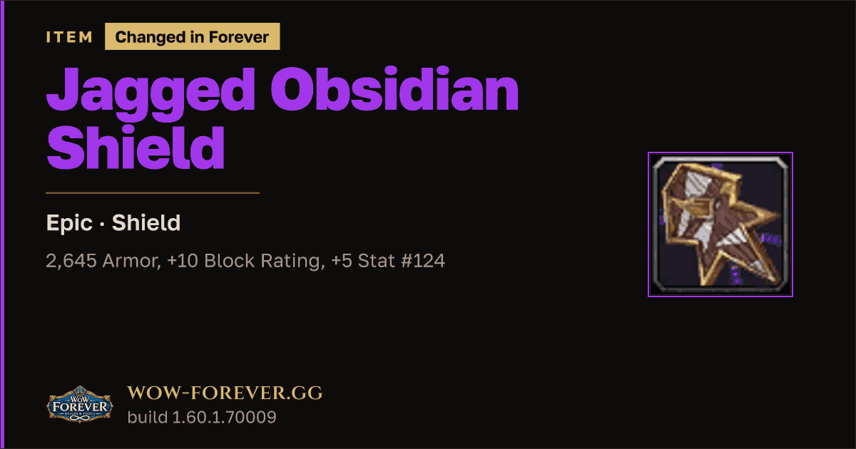 The preview card for Jagged Obsidian Shield - Epic Shield, Item Level 70