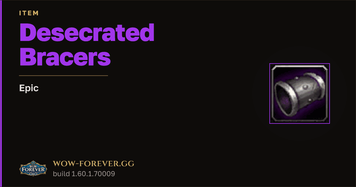 The preview card for Desecrated Bracers - Epic Item, Item Level 60