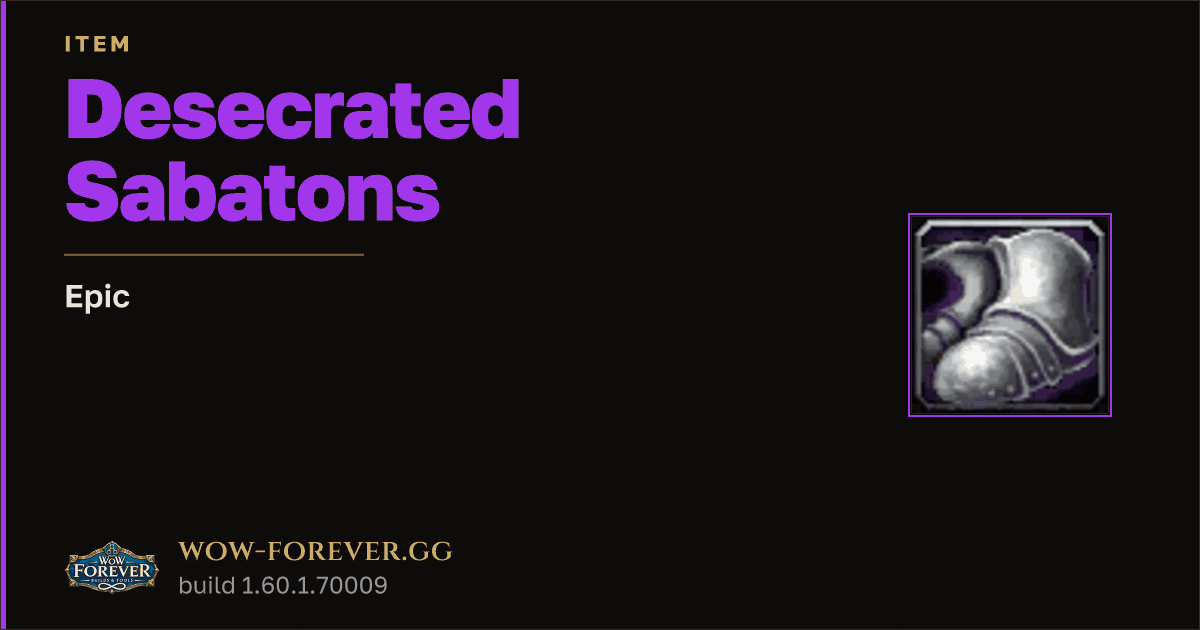 The preview card for Desecrated Sabatons - Epic Item, Item Level 60