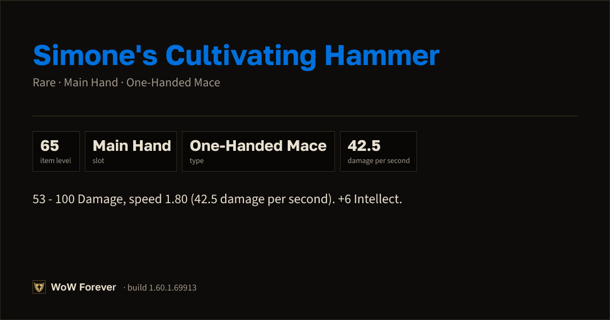 The preview card for Simone's Cultivating Hammer - Rare Main-Hand Mace