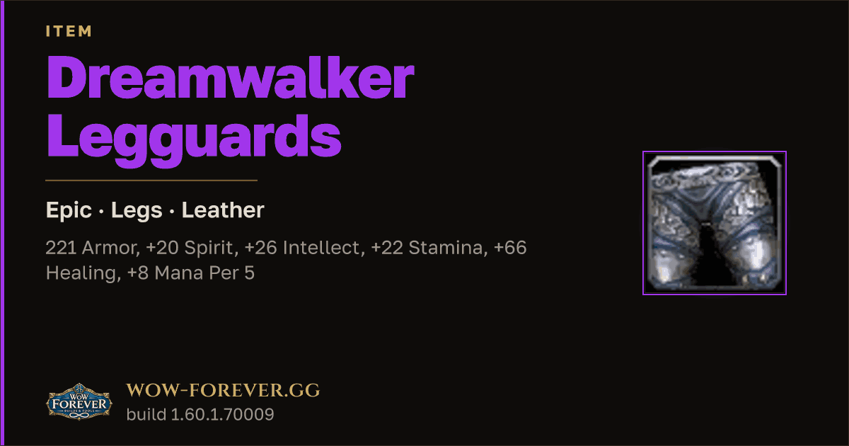 The preview card for Dreamwalker Legguards - Epic Leather Legs