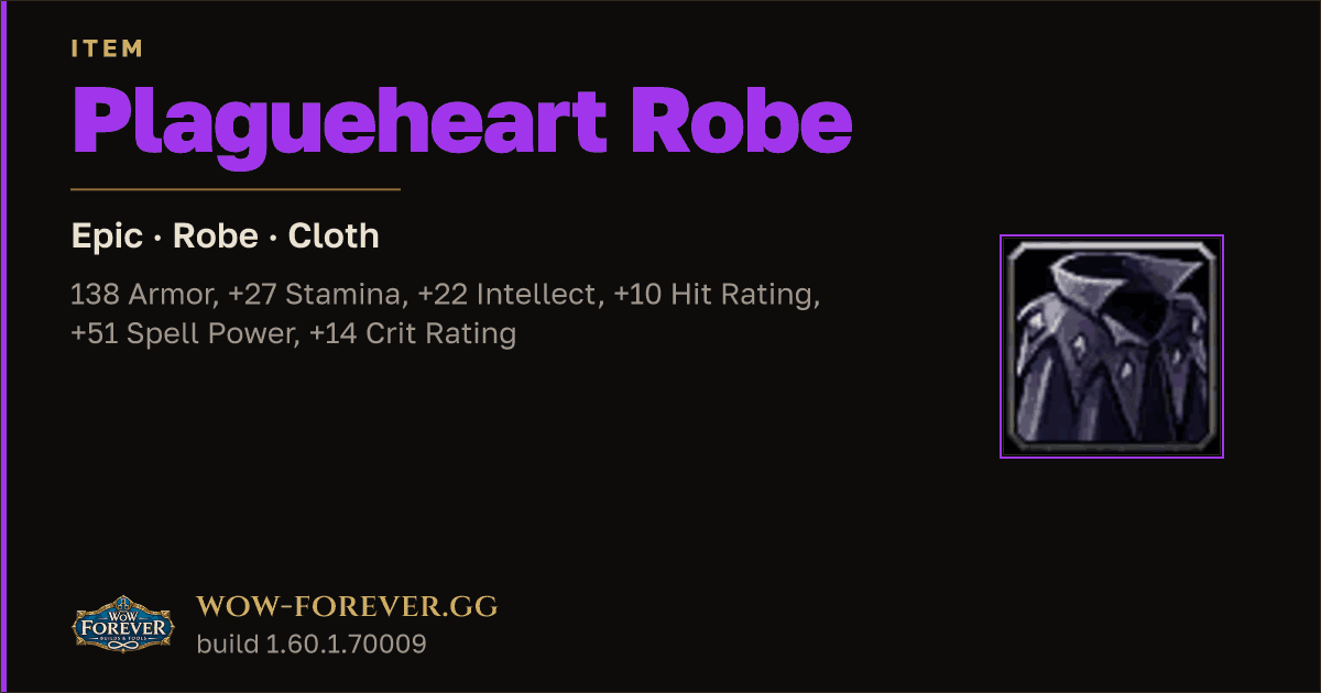 The preview card for Plagueheart Robe - Epic Cloth Robe, Item Level 92