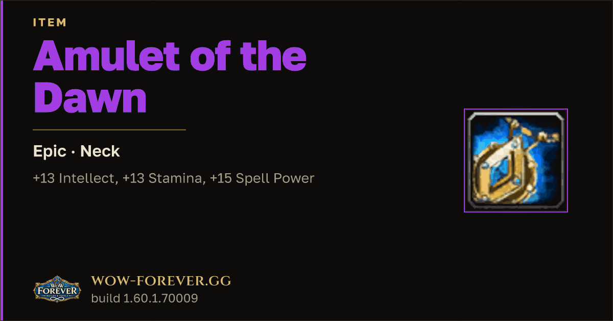 The preview card for Amulet of the Dawn - Epic Necklace, Item Level 60