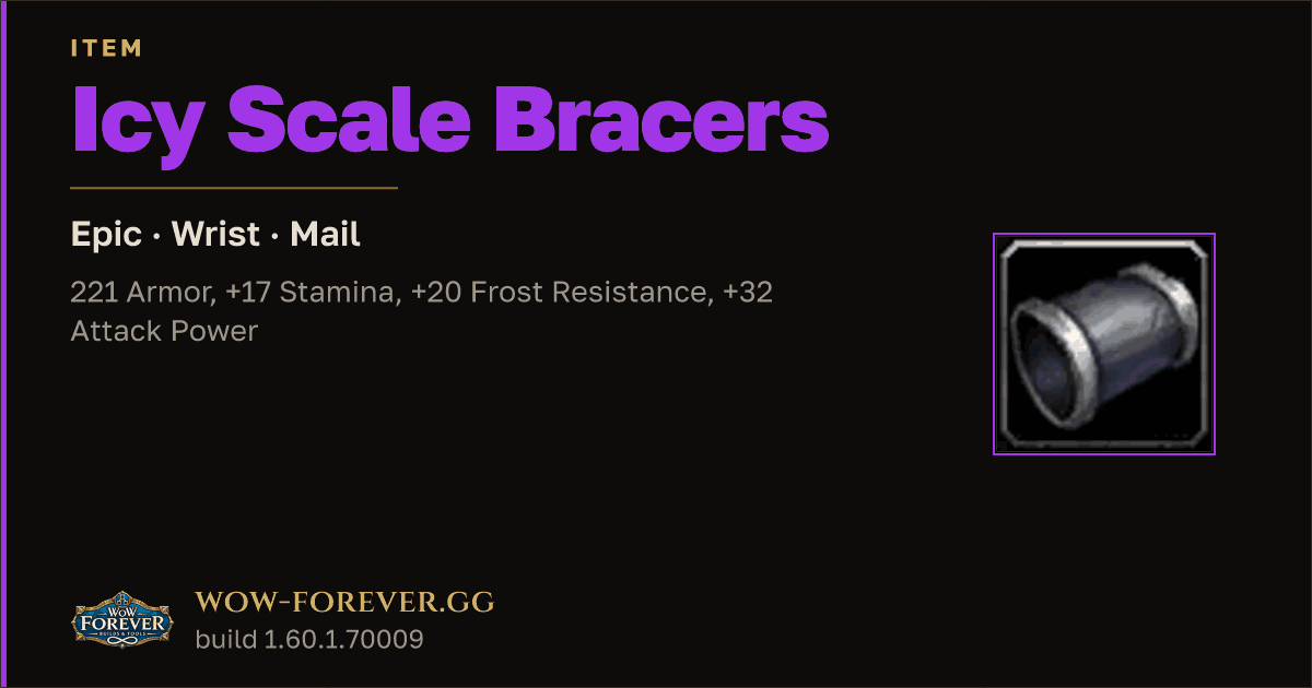 The preview card for Icy Scale Bracers - Epic Mail Wrist, Item Level 80