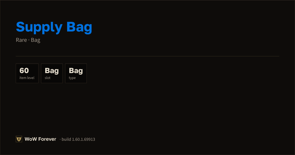 The preview card for Supply Bag - Rare Bag, Item Level 60