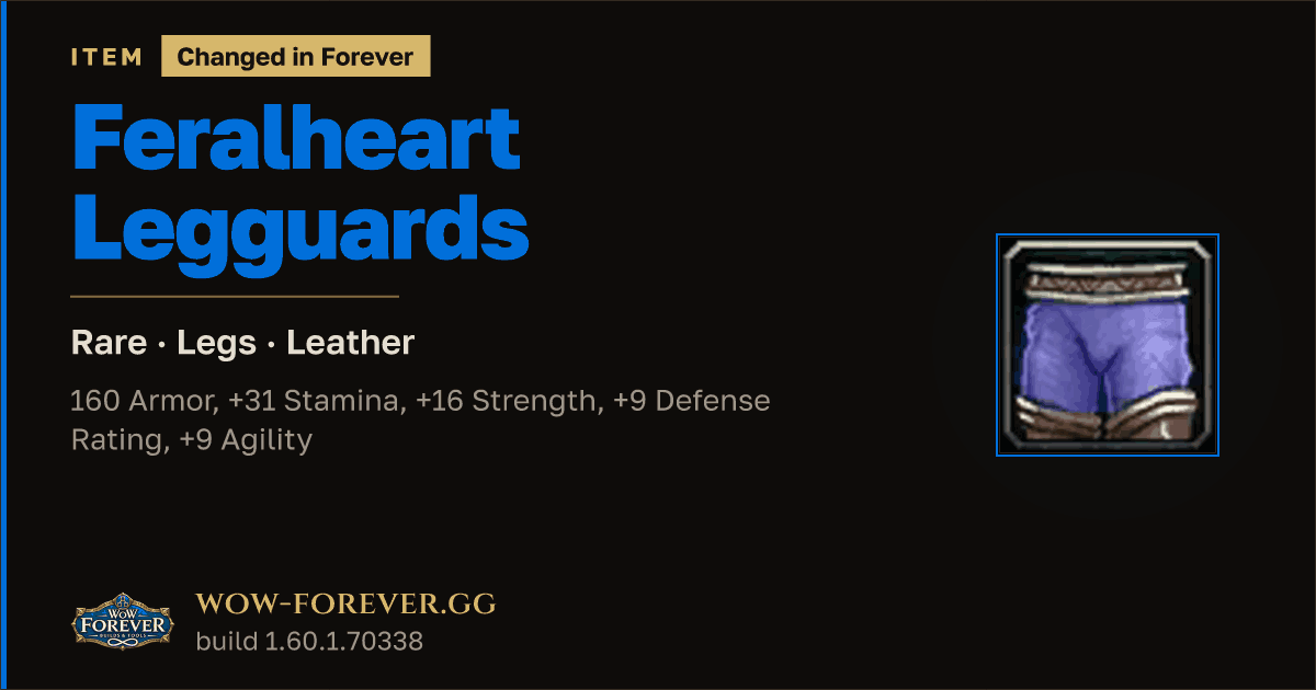 The preview card for Feralheart Legguards
