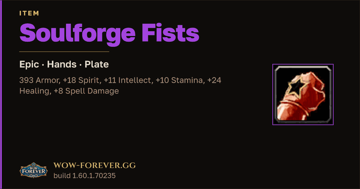 The preview card for Soulforge Fists - Epic Plate Hands, Item Level 55