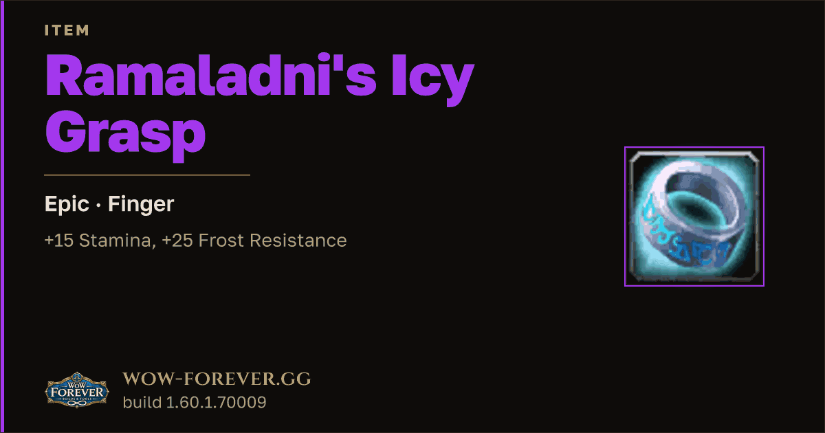 The preview card for Ramaladni's Icy Grasp - Epic Ring, Item Level 80