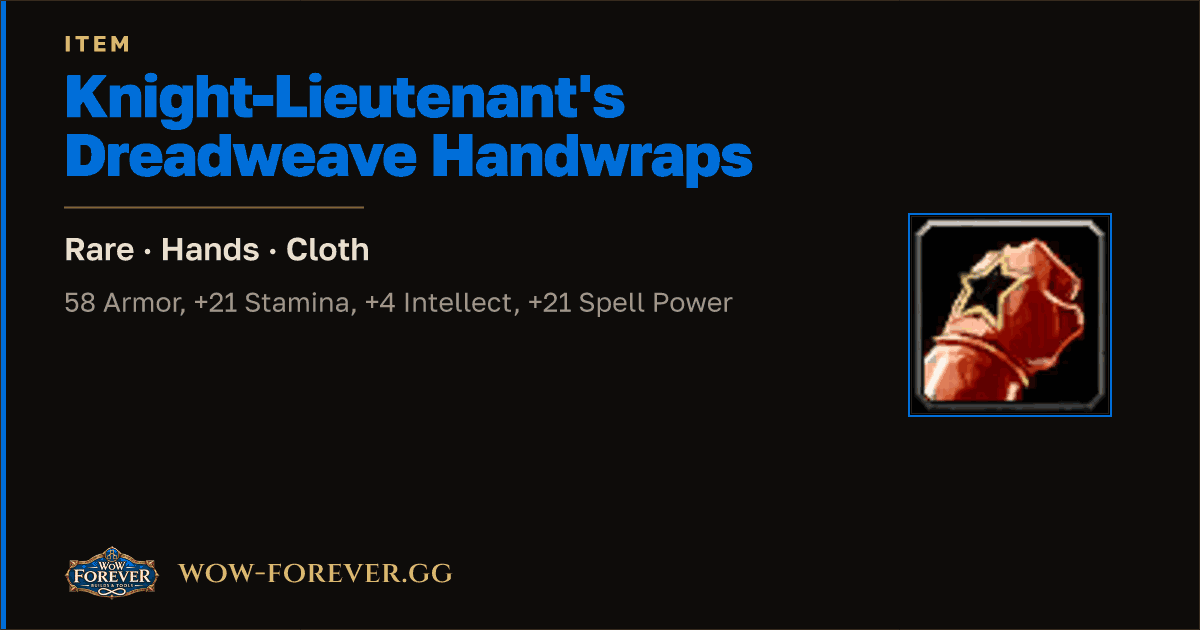 The preview card for Knight-Lieutenant's Dreadweave Handwraps