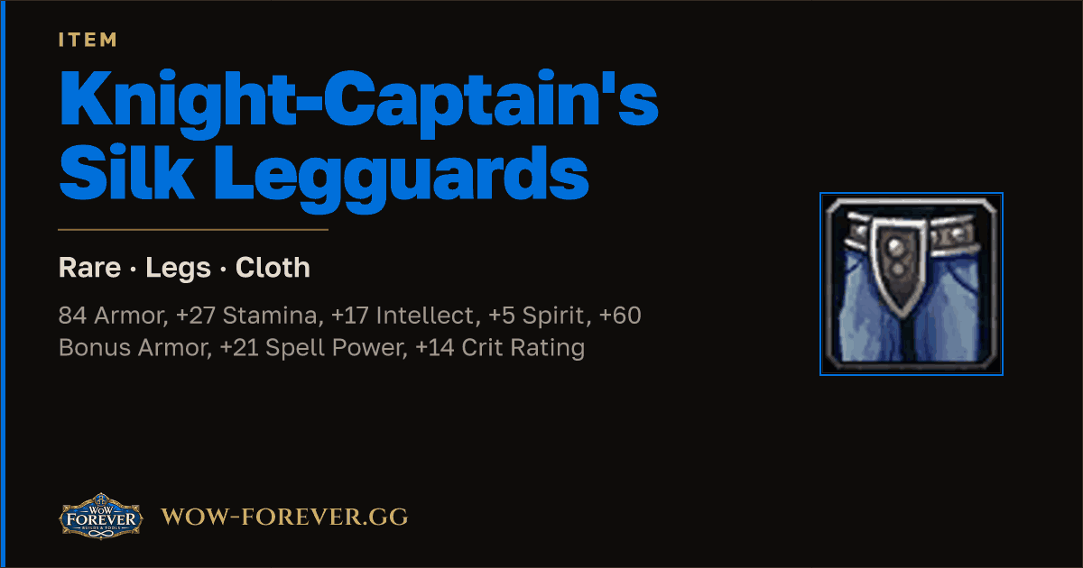 The preview card for Knight-Captain's Silk Legguards