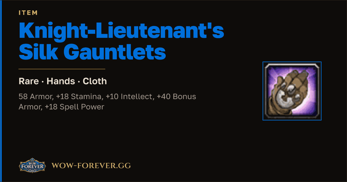 The preview card for Knight-Lieutenant's Silk Gauntlets
