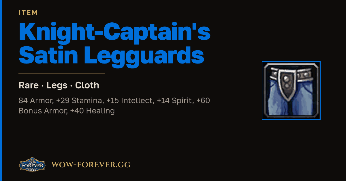 The preview card for Knight-Captain's Satin Legguards
